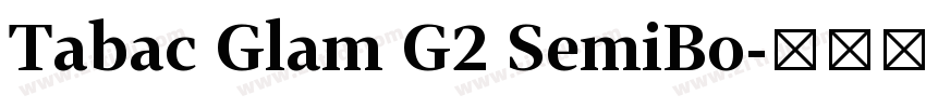 Tabac Glam G2 SemiBo字体转换
